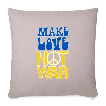 Make Love Not War | Ukraine Peace is the only way - Sofakissen mit Füllung 45 x 45 cm - helles Taupe - Vorne