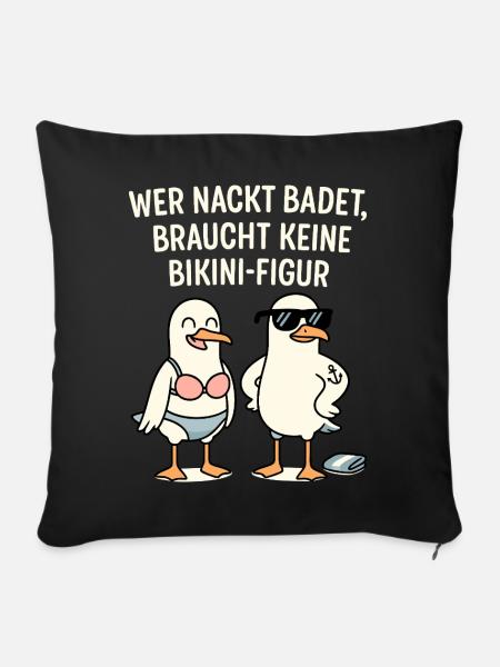Nackt badet Bikini-Figur Spruch - Sofakissen mit Füllung 45 x 45 cm - Schwarz
