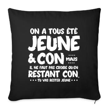 Humour jeunesse rigolo citation drôle retraite - Coussin et housse de 45 x 45 cm - noir - Devant