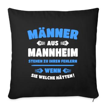Mannheim Männer Mannheimer Sprüche Mann - Sofakissen mit Füllung 45 x 45 cm - Schwarz - Vorne