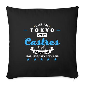 C'est pas TOKYO, c'est Castres Rugby.N - Coussin et housse de 45 x 45 cm - noir - Devant