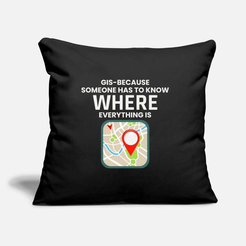GIS Where Everything Is Map Location Sofa pillow with filling 45cm x 45cm
