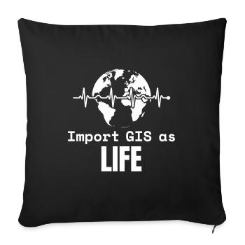 GIS Life Geospatial Mapping Data Analysis - Sofa pillow with filling 45cm x 45cm - black - Front