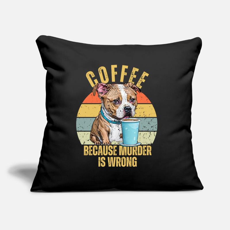 Drôle de pitbull boire du café parce que le meurtre est mal Coussin et housse de 45 x 45 cm