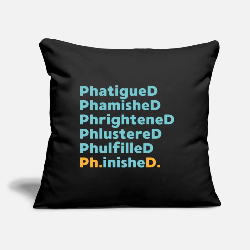 Phd graduation saying university gift Sofa pillow with filling 45cm x 45cm