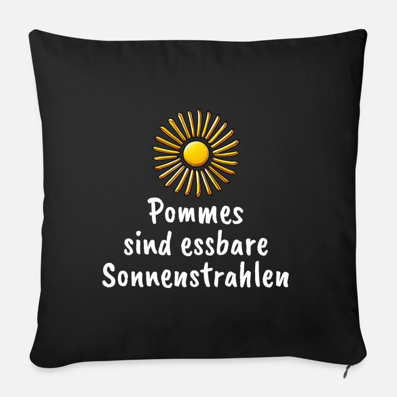 Pommes Essbare Sonnenstrahlen Lustiger Spruch - Sofakissen mit Füllung 45 x 45 cm - Schwarz