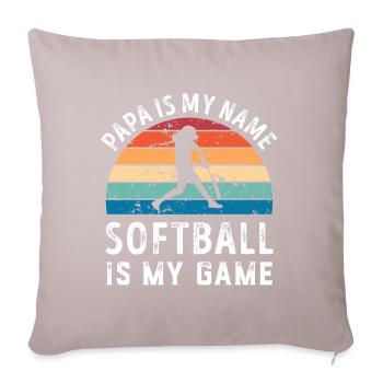 Papa ist mein Name Softball ist mein Spiel Papa Väter - Sofakissen mit Füllung 45 x 45 cm - helles Taupe - Vorne