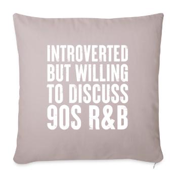 introverti mais prêt à discuter du cadeau R&B des années 90 - Coussin et housse de 45 x 45 cm - taupe clair - Devant