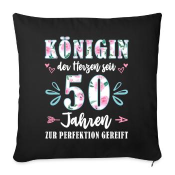 50. Geburtstag Königin der Herzen Damen Geschenk - Sofakissen mit Füllung 45 x 45 cm - Schwarz - Vorne