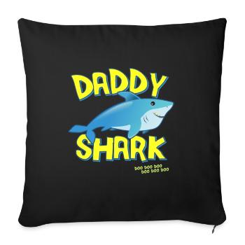 Daddy Shark Geschenk zum Vatertag - Sofakissen mit Füllung 45 x 45 cm - Schwarz - Vorne