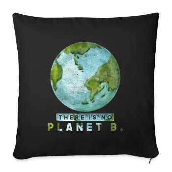 Earth Day Umweltschutz Planet - Sofakissen mit Füllung 45 x 45 cm - Schwarz - Vorne