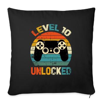 Level 10 Entsperrt / 10. Geburtstag / 10 Jahre alt - Sofakissen mit Füllung 45 x 45 cm - Schwarz - Vorne