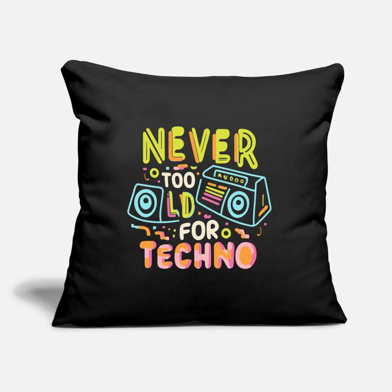 Never Too Old For Techno Sofa pillow with filling 45cm x 45cm