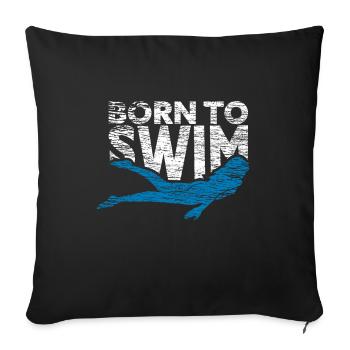 Geboren zum Schwimmen, Grunge Schwimmerin Geschenk - Sofakissen mit Füllung 45 x 45 cm - Schwarz - Vorne