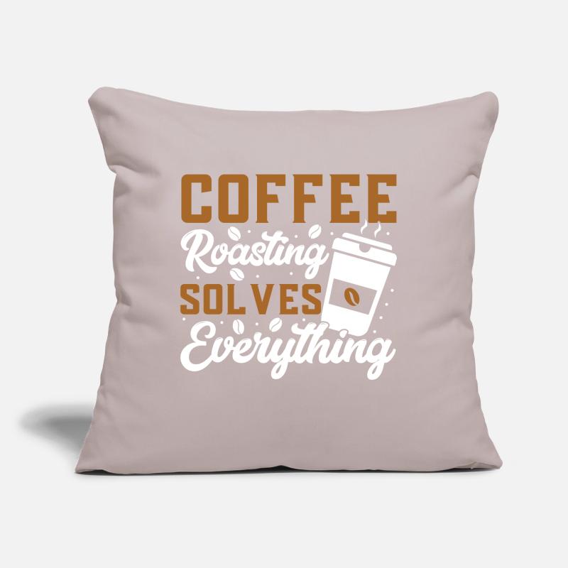 Coffee Roasting Solves Everything Sofa pillow with filling 45cm x 45cm