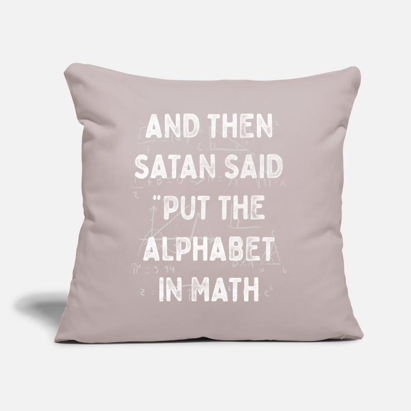Math Jokes Mathmatician Teacher Math Mathematics Sofa pillow with filling 45cm x 45cm