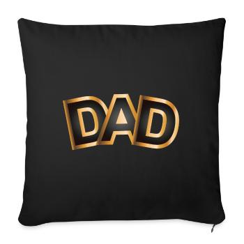 Dad is golden - Sofa pillow with filling 45cm x 45cm - black - Front