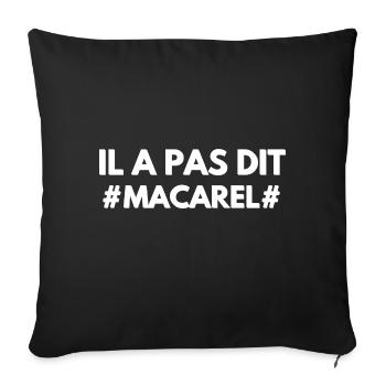 Il a pas dit Macarel - Coussin et housse de 45 x 45 cm - noir - Devant