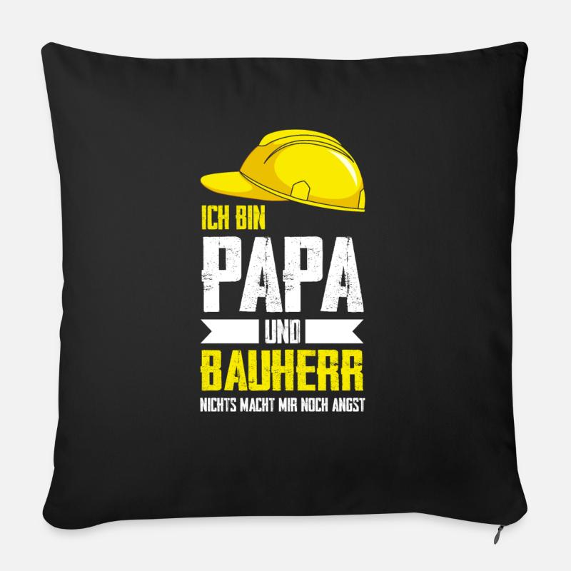 Bauherr Papa Baustelle Geschenk - Sofakissen mit Füllung 45 x 45 cm - Schwarz