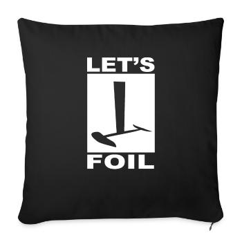 LASS S FOIL! - Sofakissen mit Füllung 45 x 45 cm - Schwarz - Vorne