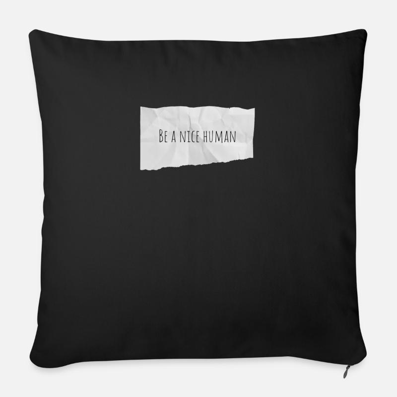 Be a nice human - Sofakissen mit Füllung 45 x 45 cm - Schwarz