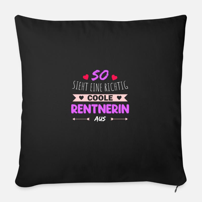 So sieht eine richtig coole Rentnerin aus Rente - Sofakissen mit Füllung 45 x 45 cm - Schwarz