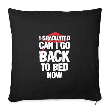 I Graduated Can I Go Back to Bed Now - Coussin et housse de 45 x 45 cm - noir - Devant