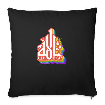 Allah Is Gay - Sofa pillow with filling 45cm x 45cm - black - Front