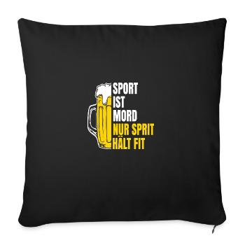 Sport ist mord nur sprit hält fit - Sofakissen mit Füllung 45 x 45 cm - Schwarz - Vorne