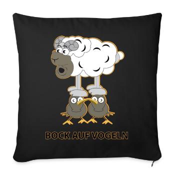 Bock auf Vögeln - Sofakissen mit Füllung 45 x 45 cm - Schwarz - Vorne