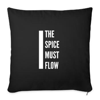 The Spice Must Flow - Sofakissen mit Füllung 45 x 45 cm - Schwarz - Vorne