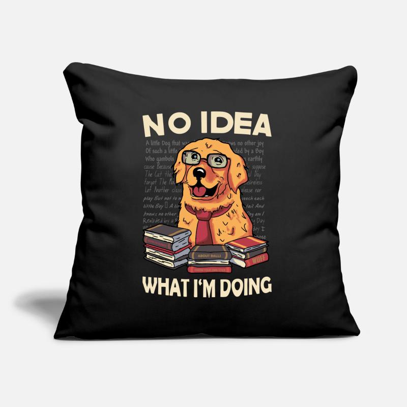 Aucune idée de ce que je fais. Aucune idée de ce que je fais Coussin et housse de 45 x 45 cm