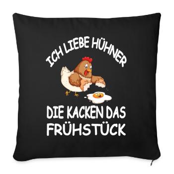 Ich Liebe Hühner Die Kacken das Frühstück - Sofakissen mit Füllung 45 x 45 cm - Schwarz - Vorne