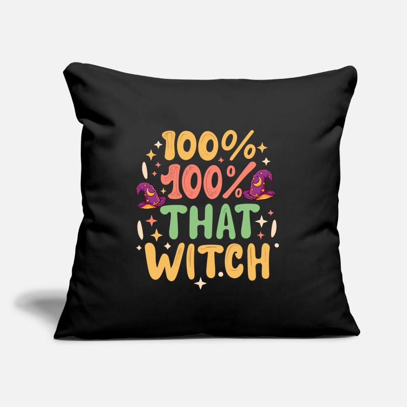 Halloween, Unapologetically 100% That Witch Sofa pillow with filling 45cm x 45cm