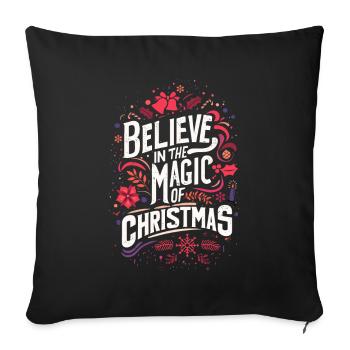 Believe in the magic of Christmas - Sofa pillow with filling 45cm x 45cm - black - Front