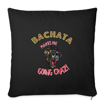 Bachata me rend fou design - Coussin et housse de 45 x 45 cm - noir - Devant