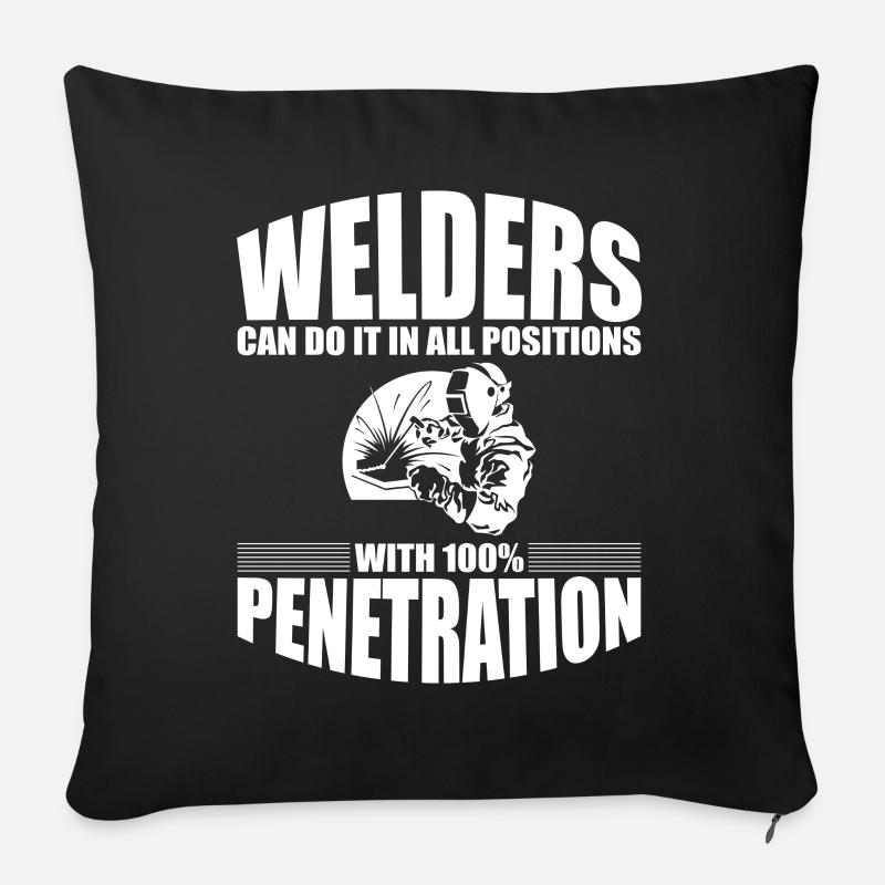Welders Can Do It In All Positions - Sofa pillow with filling 45cm x 45cm - black