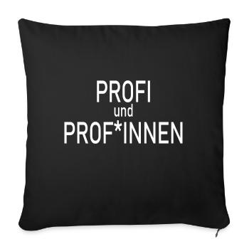 Professionals and profes - Sofa pillow with filling 45cm x 45cm - black - Front