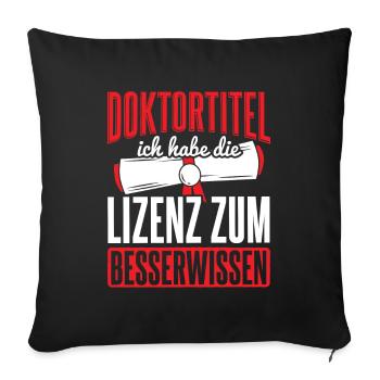Doktor Doktortitel Doktorand - Sofakissen mit Füllung 45 x 45 cm - Schwarz - Vorne