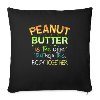 Le beurre d’arachide est la colle, le beurre d’arachide - Coussin et housse de 45 x 45 cm - noir - Devant