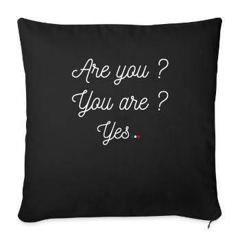 Are you? You are? film replica - Sofa pillow with filling 45cm x 45cm - black - Front