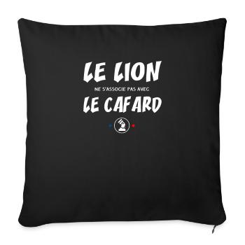 Le lion ne s'associe pas avec le cafard - Coussin et housse de 45 x 45 cm - noir - Devant