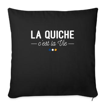 La Quiche, c'est la Vie ! - Coussin et housse de 45 x 45 cm - noir - Devant