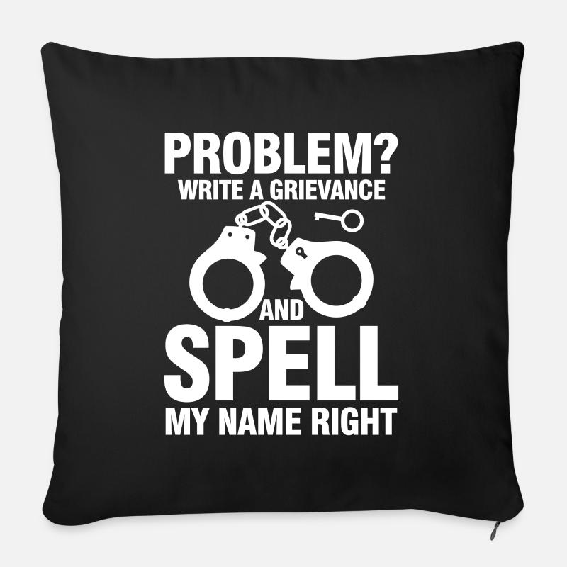 Funny Correction Officer Spell My Name Right - Sofakissen mit Füllung 45 x 45 cm - Schwarz
