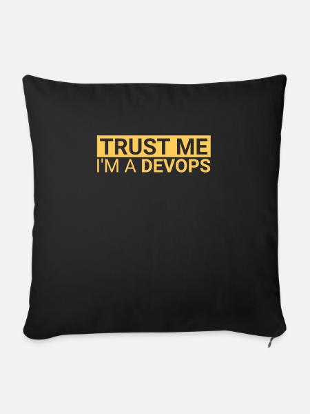 "DevOps Trust | Softwareentwicklung" - Sofakissen mit Füllung 45 x 45 cm - Schwarz