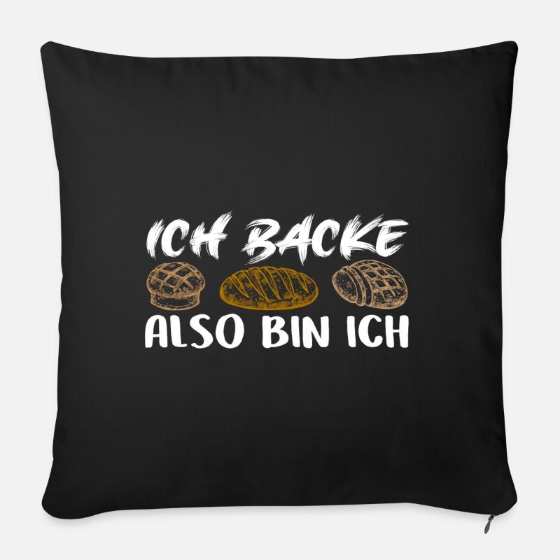 Ich backe also bin ich - Backen mein Hobby - Sofakissen mit Füllung 45 x 45 cm - Schwarz