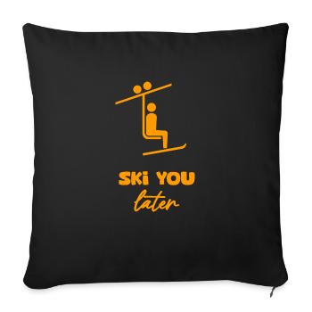 Ski you later - Sofakissen mit Füllung 45 x 45 cm - Schwarz - Vorne