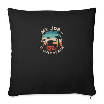 Mein Job ist nur Strand - Mon travail n’est que plage - Coussin et housse de 45 x 45 cm - noir - Devant