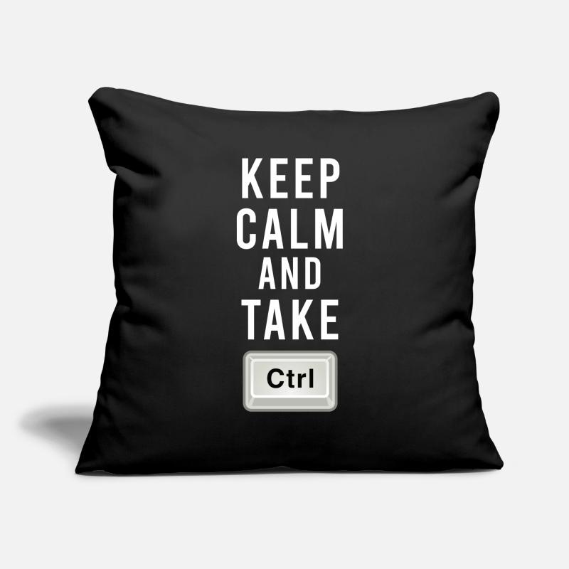 Keep Calm And Take Control - Ctrl - Programming Sofa pillow with filling 45cm x 45cm