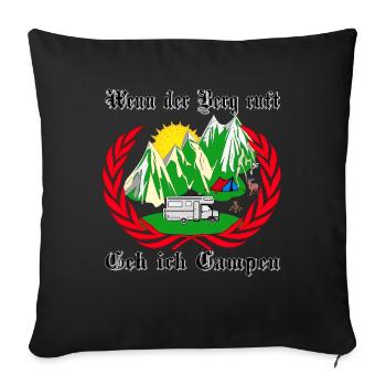 wenn der berg ruft geh ich campen - Sofakissen mit Füllung 45 x 45 cm - Schwarz - Vorne